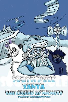 Book cover for South Pole Santa, The Legend of Nicnott