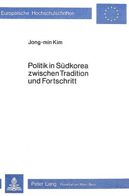 Book cover for Politik in Suedkorea Zwischen Tradition Und Fortschritt