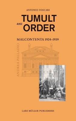 Book cover for Tumult and Order: La Malcontenta: 1924 - 1939