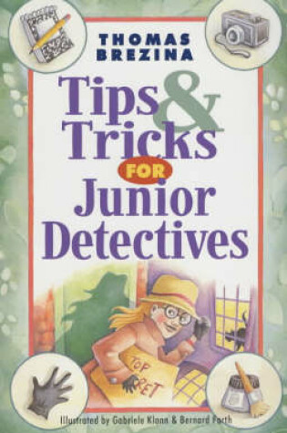 Cover of Tips and Tricks for Junior Detectives