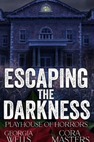 Cover of Escaping the Darkness