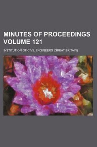 Cover of Minutes of Proceedings Volume 121