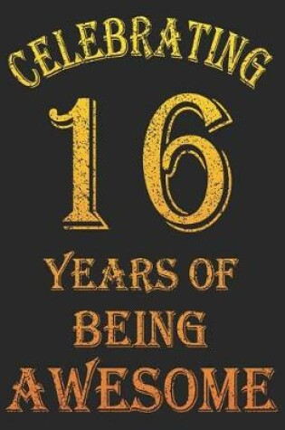 Cover of Celebrating 16 Years