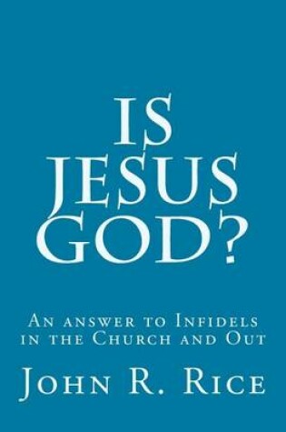 Cover of Is Jesus God?