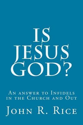 Book cover for Is Jesus God?