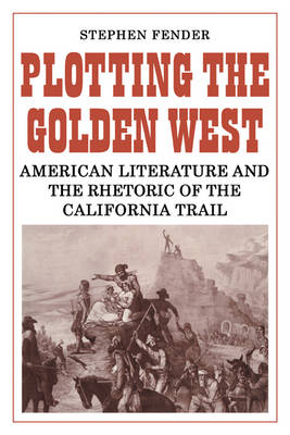 Book cover for Plotting the Golden West