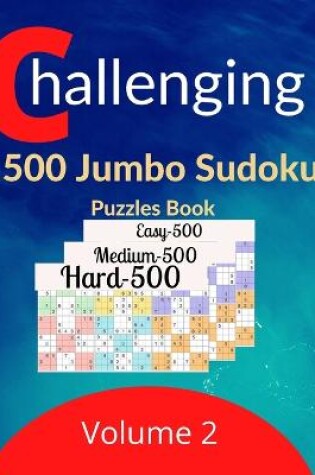 Cover of Challenging 1500 Jumbo Sudoku Puzzles Book Volume 2