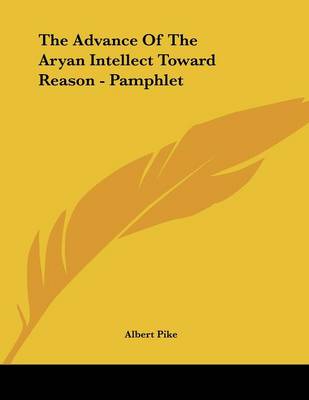 Book cover for The Advance of the Aryan Intellect Toward Reason - Pamphlet