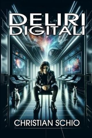 Cover of Deliri Digitali