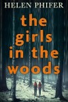 Book cover for The Girls In The Woods