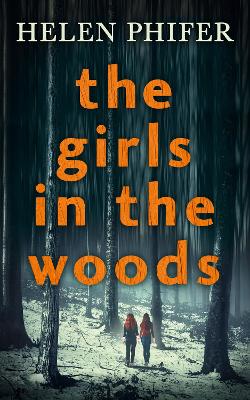 Book cover for The Girls In The Woods