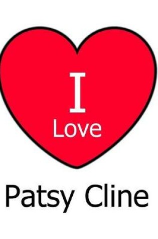 Cover of I Love Patsy Cline