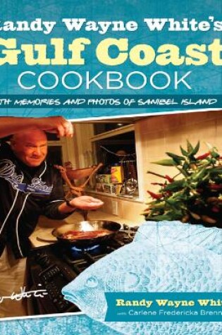 Cover of Randy Wayne White's Gulf Coast Cookbook