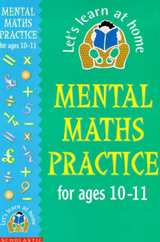 Cover of Mental Maths Practice for 10-11 Year Olds