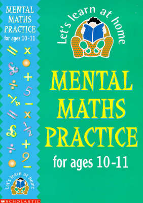 Cover of Mental Maths Practice for 10-11 Year Olds