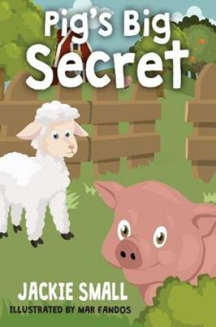 Cover of Pig's Big Secret