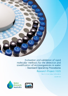 Book cover for Evaluation and validation of rapid molecular methods for the detection and identification of microorganisms in water - Standard Operating Procedures