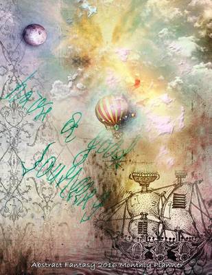 Book cover for Abstract Fantasy 2016 Monthly Planner