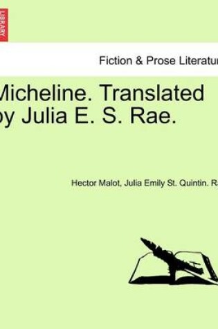 Cover of Micheline. Translated by Julia E. S. Rae.