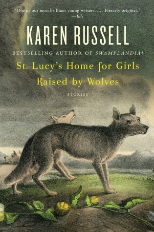 Cover of St. Lucy's Home for Girls Raised by Wolves