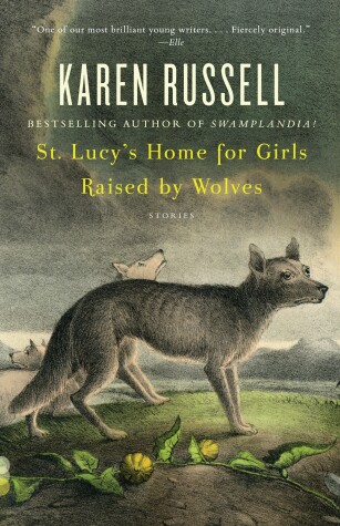 Book cover for St. Lucy's Home for Girls Raised by Wolves