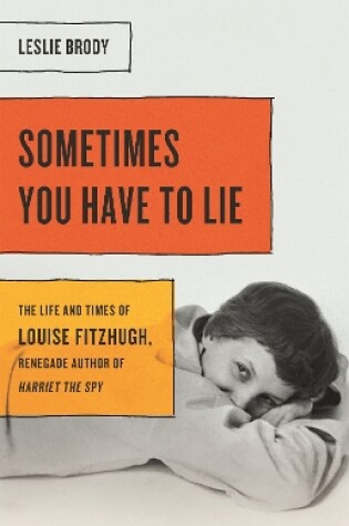 Cover of Sometimes You Have to Lie