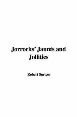 Book cover for Jorrocks' Jaunts and Jollities