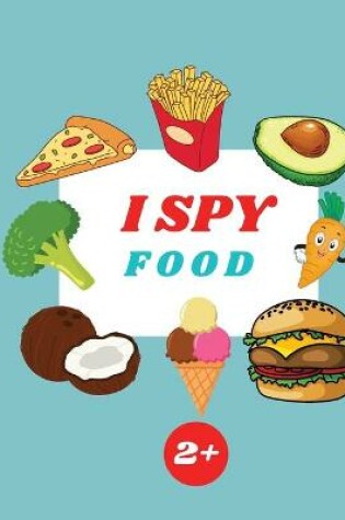 Cover of I Spy Food Book For Kids