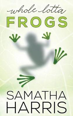 Book cover for Whole Lotta Frogs