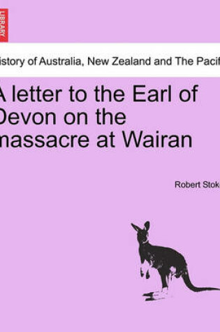 Cover of A Letter to the Earl of Devon on the Massacre at Wairan