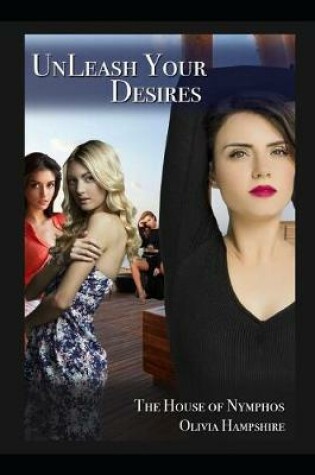 Cover of Unleash Your Desires