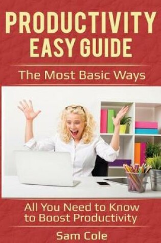 Cover of Productivity Easy Guide