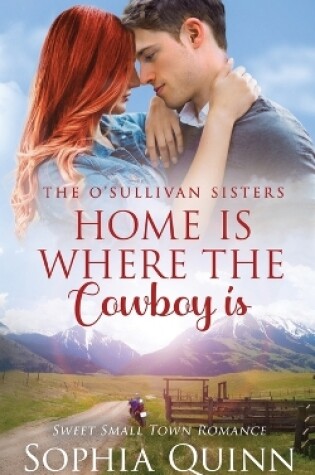 Cover of Home Is Where The Cowboy Is