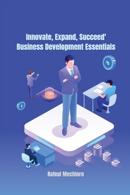 Book cover for Innovate, Expand, Succeed Business Development Essentials