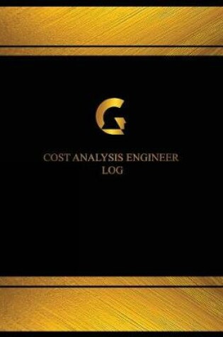 Cover of Cost Analysis Engineer Log (Log Book, Journal - 125 pgs, 8.5 X 11 inches)