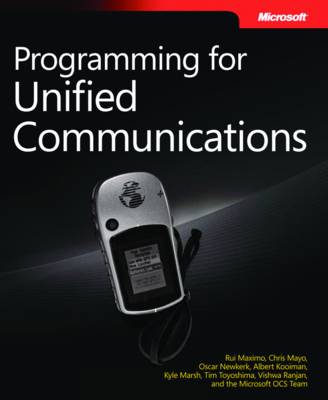 Book cover for Programming for Unified Communications with Microsoft Office Communications Server 2007 R2