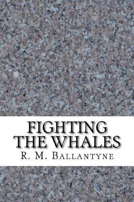 Book cover for Fighting the Whales