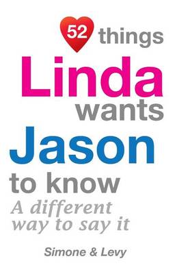 Book cover for 52 Things Linda Wants Jason To Know