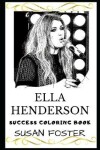 Book cover for Ella Henderson Success Coloring Book