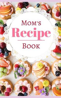 Book cover for Mom's Recipe Book