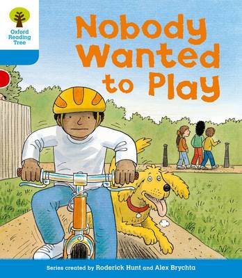 Book cover for Oxford Reading Tree: Level 3: Stories: Nobody Wanted to Play