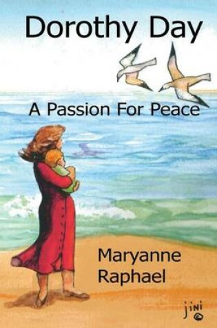 Cover of Dorothy Day, A Passion for Peace