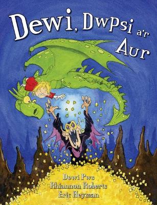 Book cover for Dewi, Dwpsi a'r Aur