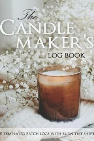 Cover of The Candle Maker's Log Book