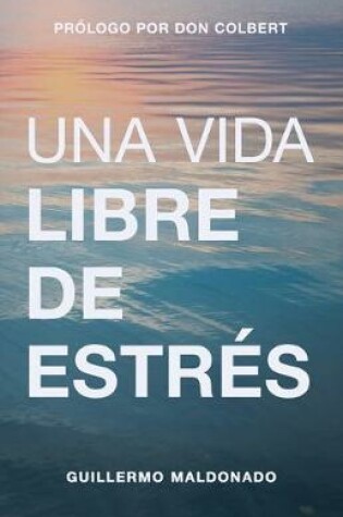 Cover of Una Vida Libre de Estres