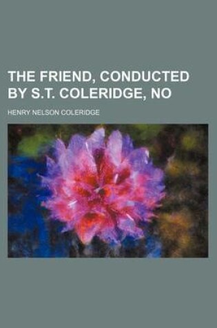 Cover of The Friend, Conducted by S.T. Coleridge, No