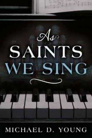 Cover of As Saints We Sing