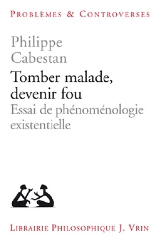 Cover of Tomber Malade, Devenir Fou