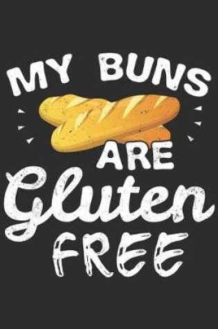 Cover of My Buns Are Gluten Free