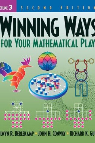 Cover of Winning Ways for Your Mathematical Plays, Volume 3